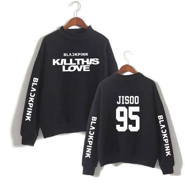 kill this love sweatshirt