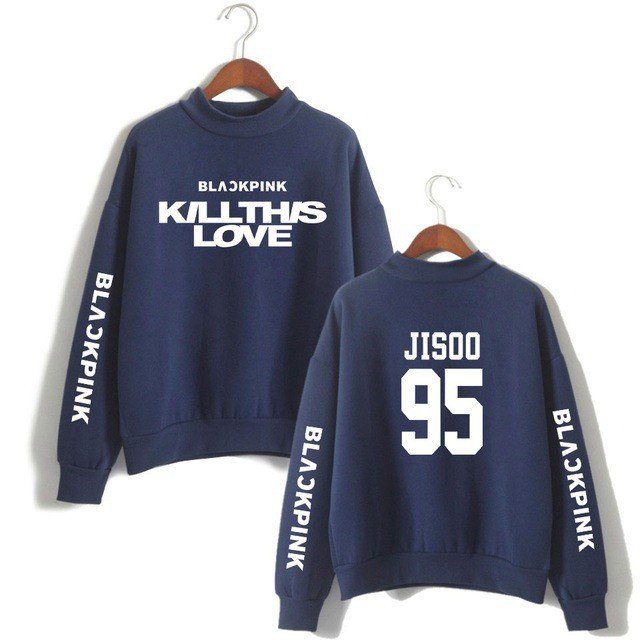 kill this love sweatshirt