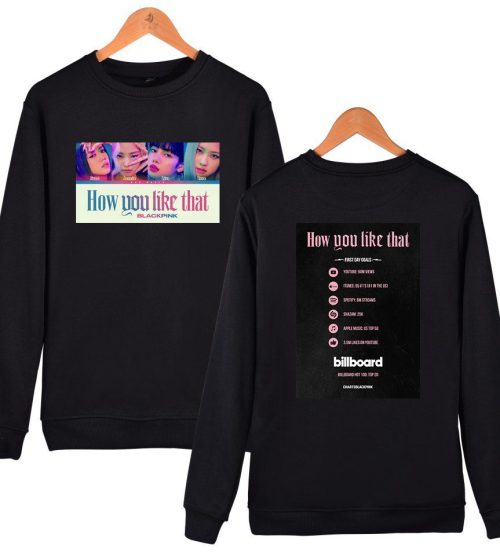Blackpink How You Like That Sweatshirt #1