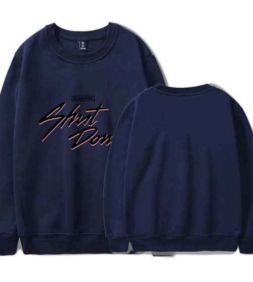 Blackpink Shut Down Sweatshirt #2