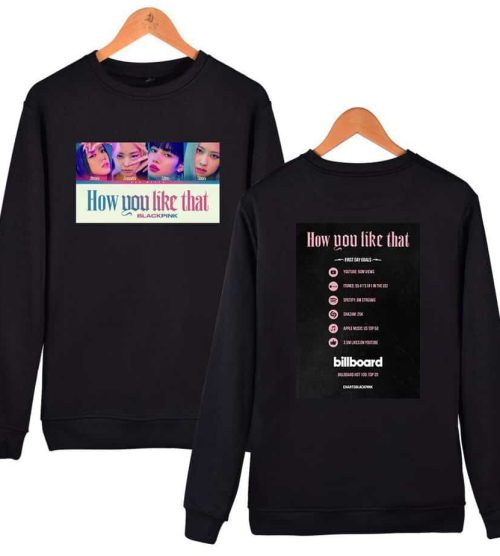Blackpink How You Like That Sweatshirt #1