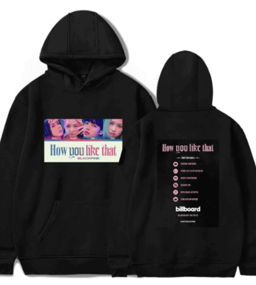 Blackpink How You Like That Hoodie #1